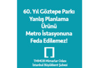 60. Yıl Göztepe Parkı Yanlış Planlama Ürünü Metro İstasyonuna Feda Edilemez!
