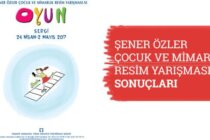 Şener Özler Çocuk ve Mimarlık Resim Yarışması XI Sonuçlandı