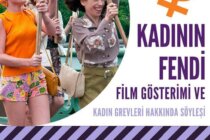 TMMOB İstanbul İKK Kadın Komisyonu’ndan Film Gösterimi: Kadının Fendi