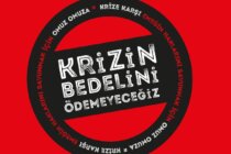 Mitinge Çağrı: Krizin Bedelini Ödemeyeceğiz!