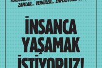 8 Aralık’ta ‘İnsanca Yaşamak İstiyoruz’ Demek İçin Bakırköy’deyiz!