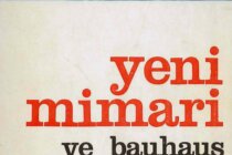 Mimarlar Odası İstanbul Şubesi Yayınlarının İlk Kitabı ‘Yeni Mimari ve Bauhaus’ Artık İnternette