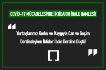 Covid-19 Mücadelesinde İktidarın İhale Hamlesi!