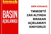 TMMOB’u Zan Altında Bırakan Açıklamayı Kınıyoruz