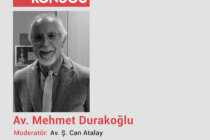 Ayın Konuğu Av. Mehmet Durakoğlu: “Anayasal Meslek Örgütleri ve Hukuk Mücadelesi”