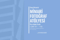 Genç Mimarist Atölyeler Serisi Fotoğraf Atölyesi ile Devam Ediyor!