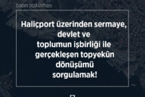 Haliçport üzerinden sermaye, devlet ve toplumun işbirliği ile gerçekleşen topyekûn dönüşümü sorgulamak!