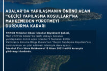 Adalar’da yapılaşmanın önünü açan ‘Geçici Yapılaşma Koşulları’na mahkemeden yürütmeyi durdurma kararı