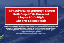 “Sirkeci-Kazlıçeşme Raylı Sistem Hattı Projesi” ile Kamusal Ulaşım Bütünlüğü Göz Ardı Edilmektedir