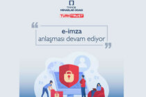 E-imza Anlaşması Devam Ediyor