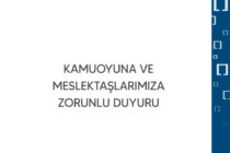 Kamuoyuna ve Meslektaşlarımıza Zorunlu Açıklama