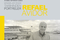 Mimarlar Odası Tarihinden Portreler: REFAEL AVİDOR