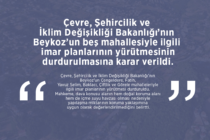 Çevre, Şehircilik ve İklim Değişikliği Bakanlığı’nın Beykoz’un beş mahallesiyle ilgili imar planlarının yürütmesinin durdurulmasına karar verildi.
