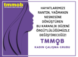 TMMOB’li Kadınlar Sesleniyor: Bu Karanlık Düzeni Örgütlülüğümüzle Değiştireceğiz