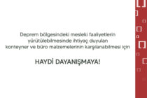 Deprem Bölgesindeki Mesleki Faaliyetlerin Yürütülebilmesi İçin Dayanışma Çağrısı