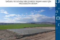 Sağlıklı ve Güvenli Bir Çevrede Yaşam Hakkı İçin Mücadeleye Devam