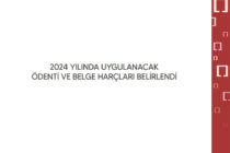 2024 yılında uygulanacak ödenti ve belge harçları