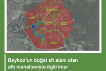 Beykoz’un doğal sit alanı olan altı mahallesiyle ilgili imar planlarına bilirkişiden engel