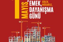 1 Mayıs’ı kutluyoruz! Yaşasın 1 Mayıs!