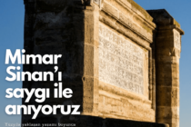 Mimar Sinan’ı saygıyla anıyoruz