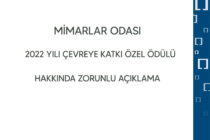 Mimarlar Odası 2022 Yılı Çevreye Katkı Özel Ödülü Hakkında Zorunlu Açıklama