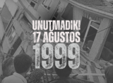 17 Ağustos Depremi’nin 26. Yılında Afetlere Karşı Dirençli Kentler İçin Acil Çağrı!