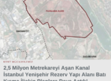 2,5 Milyon Metrekareyi Aşan Kanal İstanbul Yenişehir Rezerv Yapı Alanı Batı Kısma İlişkin Planlara Dava Açtık!