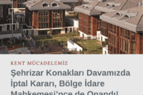 Şehrizar Konakları Davamızda İptal Kararı, Bölge İdare Mahkemesi’nce de Onandı!