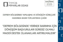 DEPREM BÖLGESİNDE YAPILAŞMA VE DÖNÜŞÜM SÜREÇLERİ HAKKINDA BASIN TOPLANTISINA ÇAĞRI