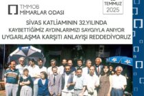 SİVAS KATLİAMININ 32.YILINDA KAYBETTİĞİMİZ AYDINLARIMIZI SAYGIYLA ANIYOR, UYGARLAŞMA KARŞITI ANLAYIŞI REDDEDİYORUZ