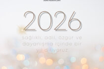 2026’YA UMUTLA VE MÜCADELEYLE…