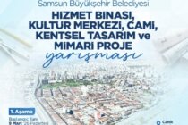 Samsun Büyükşehir Belediyesi Hizmet Binası, Kültür Merkezi, Cami, Kentsel Tasarım ve Mimari Proje Yarışması