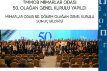 TMMOB MİMARLAR ODASI 50. OLAĞAN GENEL KURULU YAPILDI