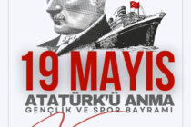 19 Mayıs Atatürk’ü Anma, Gençlik ve Spor Bayramı Kutlu Olsun!