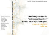 IAPS-CS Culture & Space Meetings V Katılım Çağrısı | “Antroposen’de Palimpsest Kentlere Çoklu Ekolojik Bakışlar”