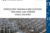 TMMOB Mimarlar Odası Basın Açıklaması: Emekçilerin Yangına Karşı Güvensiz Yapılarda Can Vermesi Kabul Edilemez!