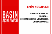 SOMA FACİASININ 12. YILINDA… 301 MADENCİMİZİ UNUTMADIK, UNUTMAYACAĞIZ