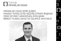 MİMARLAR ODASI İZMİR ŞUBESİ MANİSA TEMSİLCİLİĞİ GEÇMİŞ DÖNEM BAŞKANI FERDİ ZEYREK’İ ARAMIZDAN AYRILIŞININ BİRİNCİ YILINDA SAYGI VE ÖZLEMLE ANIYORUZ