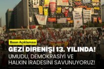 GEZİ DİRENİŞİ 13. YILINDA! UMUDU, DEMOKRASİYİ VE HALKIN İRADESİNİ SAVUNUYORUZ!