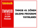 TMMOB 49. DÖNEM ÇALIŞMA PROGRAMI YAYINLANDI