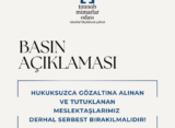 Hukuksuzca gözaltına alınan ve tutuklanan meslektaşlarımız derhal serbest bırakılmalıdır!