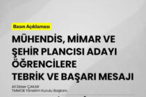 ALİ EKBER ÇAKAR’DAN MÜHENDİS, MİMAR VE ŞEHİR PLANCISI ADAYI ÖĞRENCİLERE TEBRİK VE BAŞARI MESAJI