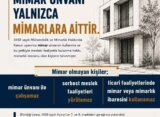 MİMAR UNVANI YALNIZCA MİMARLARA AİTTİR