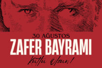 30 Ağustos Zafer Bayramı Kutlu Olsun!