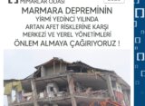 Marmara Depreminin Yirmi Yedinci Yılında Artan Afet Risklerine Karşı Merkezi ve Yerel Yönetimleri Önlem Almaya Çağırıyoruz!
