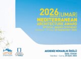 AKDENİZ MİMARLAR BİRLİĞİ (UMAR) MİMARLIK ÖDÜLÜ 2026 “YAŞAYAN AKDENİZ KÜLTÜRÜ – KONUT YAPILARI” ÖDÜL TÖRENİ İSTANBUL’DA GERÇEKLEŞTİRİLİYOR