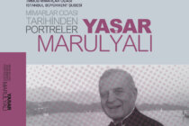 “Mimarlar Odası Tarihinden Portreler: Yaşar Marulyalı”