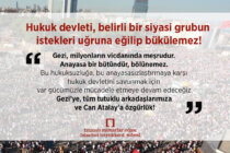 “Hukuk devleti, belirli bir siyasi grubun istekleri uğruna eğilip bükülemez!”