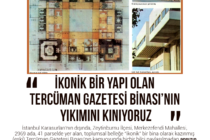 İkonik bir yapı olan Tercüman Gazetesi Binası’nın yıkımını kınıyoruz…